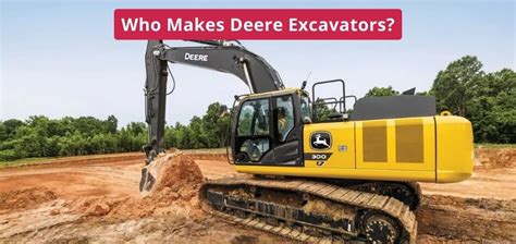 who makes deere excavators